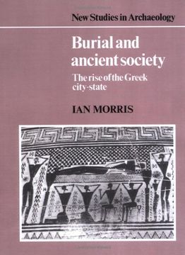 portada Burial and Ancient Society Paperback: The Rise of the Greek City-State (New Studies in Archaeology) (in English)