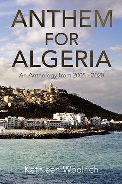 portada Anthem for Algeria: An Anthology from 2005 to 2020 (en Inglés)