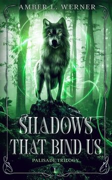 portada Shadows That Bind Us: Palisade Trilogy 1 (en Inglés)