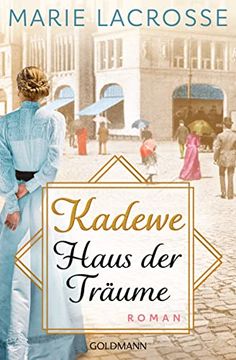portada Kadewe. Haus der Träume: Roman - die Kaufhaus-Saga 1 (in German)