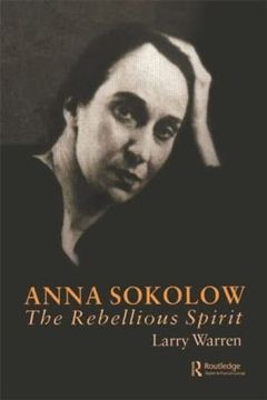 portada Anna Sokolow: The Rebellious Spirit (Choreography & Dance Studies)
