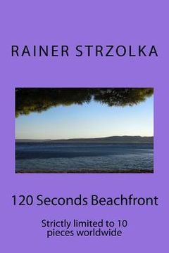 portada 120 Seconds Beachfront: Strictly limited to 10 pieces worldwide