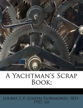 portada a yachtman's scrap book; (en Inglés)