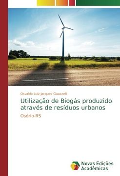 portada Utilização de Biogás produzido através de resíduos urbanos: Osório-RS
