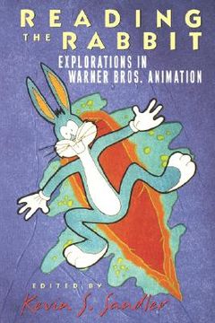 portada reading the rabbit: explorations in warner bros. animation (in English)