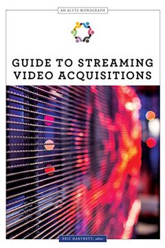 portada Guide to Streaming Video Acquisitions (an Alcts Monograph) (en Inglés)