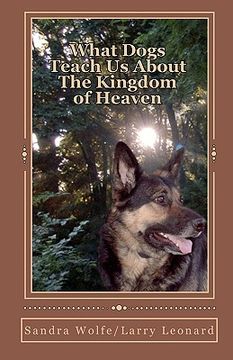 portada what dogs teach us about the kingdom of heaven (en Inglés)