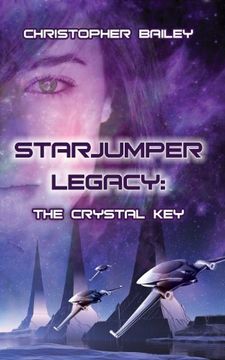 portada The Crystal Key (Starjumper Legacy, Book 1)