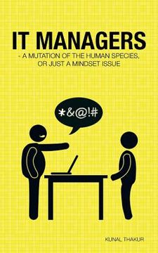 portada It Managers - A Mutation of the Human Species, or Just a Mindset Issue