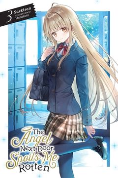 portada The Angel Next Door Spoils me Rotten, Vol. 3 (Light Novel) (in English)