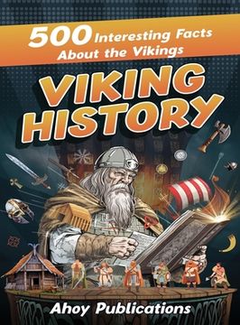portada Viking History: 500 Interesting Facts About the Vikings (en Inglés)
