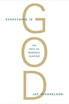 portada Everything is God: The Radical Path of Nondual Judaism (en Inglés)