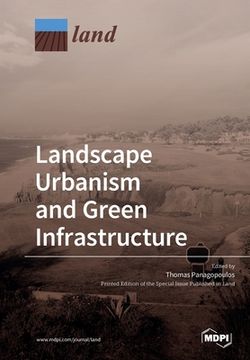 portada Landscape Urbanism and Green Infrastructure (en Inglés)