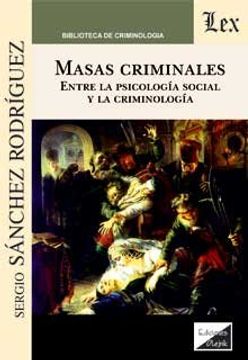 portada Masas criminales: entre la psicología social y la criminología