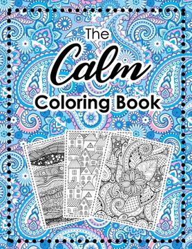 portada The Calm Coloring Book: Seamless pattern coloring pages help relieve stress and anxiety (in English)