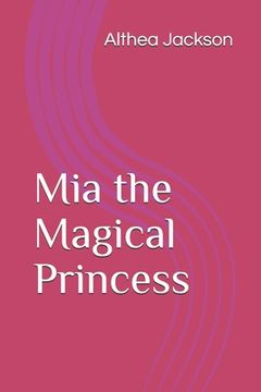 portada Mia the Magical Princess (en Inglés)