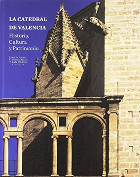 portada La Catedral de Valencia: Historia, Cultura y Patrimonio