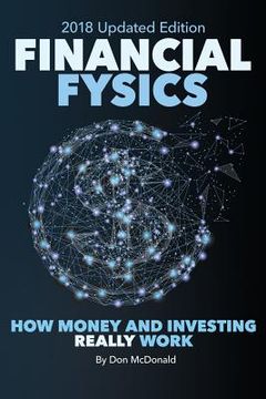 portada Financial Fysics: How Money and Investing Really Work (en Inglés)