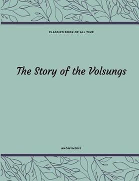 portada The Story of the Volsungs (en Inglés)