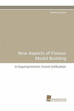 portada new aspects of flavour model building (en Inglés)