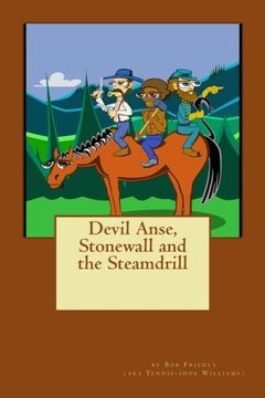 portada Devil Anse, Stonewall and the Steamdrill