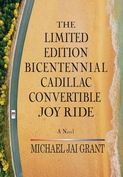 portada The Limited Edition Bicentennial Cadillac Convertible Joy Ride (en Inglés)