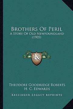 portada brothers of peril: a story of old newfoundland (1905) (in English)