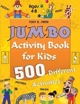 portada Jumbo Activity Book for Kids Ages 4-8: 500 Different Activities 