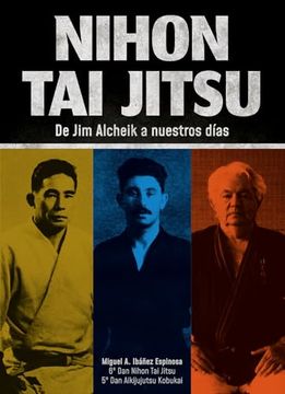 portada Nihon tai Jutsu: De jim Alcheik a Nuestros Dias
