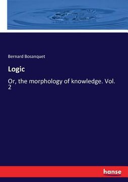 portada Logic: Or, the morphology of knowledge. Vol. 2 (en Inglés)