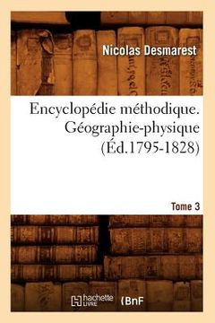portada Encyclopédie Méthodique. Géographie-Physique. Tome 3 (Éd.1795-1828) (in French)