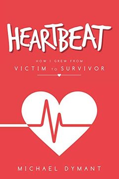 portada Heartbeat: How i Grew From Victim to Survivor (en Inglés)