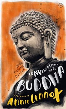 portada Conversations With Buddha: A Fictional Dialogue Based on Biographical Facts (en Inglés)