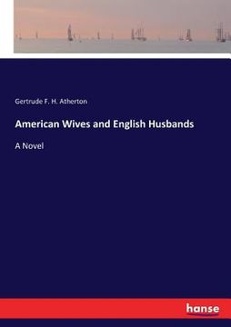 portada American Wives and English Husbands (en Inglés)