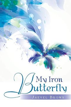 portada My Iron Butterfly (in English)