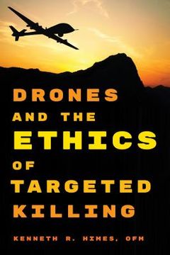 portada Drones and the Ethics of Targeted Killing (en Inglés)