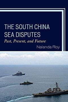 portada The South China sea Disputes: Past, Present, and Future (en Inglés)