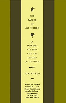 portada The Father of All Things: A Marine, His Son, and the Legacy of Vietnam