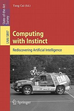 portada computing with instinct: rediscovering artificial intelligence (en Inglés)