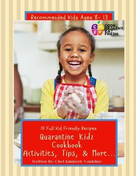 portada C.H.E.F. Quarantine Kidz Cookbook: Activities, Tips, & More... (in English)