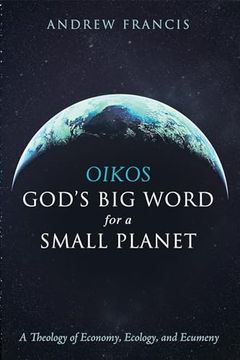 portada Oikos: God's big Word for a Small Planet