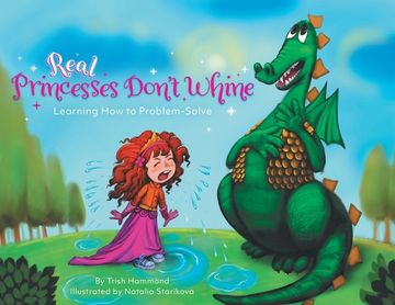 portada Real Princesses Don't Whine: Learning How to Problem-Solve (in English)