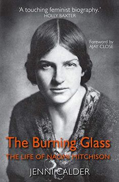portada The Burning Glass: The Life of Naomi Mitchison (en Inglés)