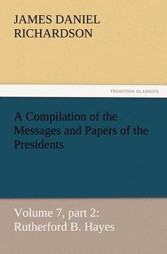 portada a compilation of the messages and papers of the presidents