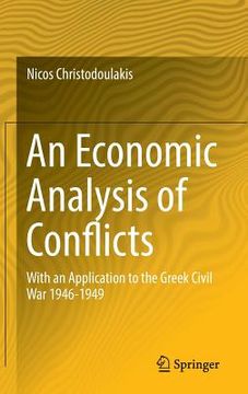 portada An Economic Analysis of Conflicts: With an Application to the Greek Civil War 1946-1949 (en Inglés)