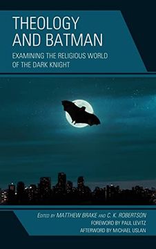 portada Theology and Batman: Examining the Religious World of the Dark Knight (Theology, Religion, and pop Culture) 