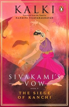 portada Sivakami's Vow: The Siege of Kanchi (in English)