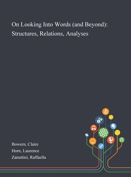 portada On Looking Into Words (and Beyond): Structures, Relations, Analyses (en Inglés)