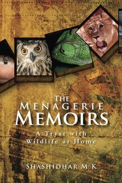 portada The Menagerie Memoirs: A Tryst with Wildlife at Home
