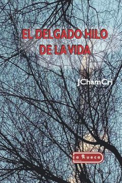 portada El Delgado Hilo de la Vida (in Spanish)